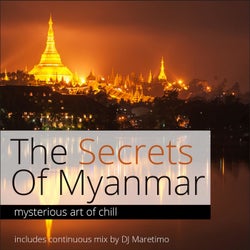 The Secrets of Myanmar, Vol. 1 - Mysterious Art of Chill