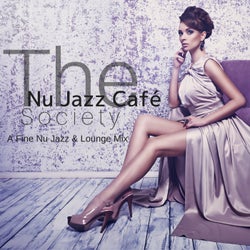 The Nu Jazz Cafe Society: A Fine Nu Jazz & Lounge Mix