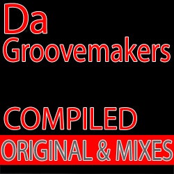 Da Groovemakers Compiled