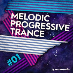 Melodic Progressive Trance #01 - Armada Music