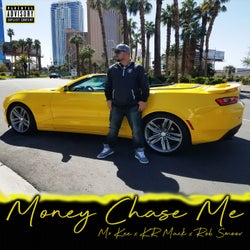 Money Chase Me (feat. KR Mack & Rob Smoov)