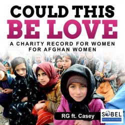 Could This Be Love (feat. Casey) [A Charity Record For Women For Afghan Women]