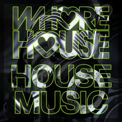 Whore House House Music