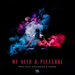 My Need & Pleasure (feat. Tamara)