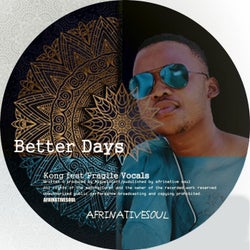 Better Days (feat. Kong)
