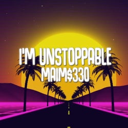 I'm Unstoppable