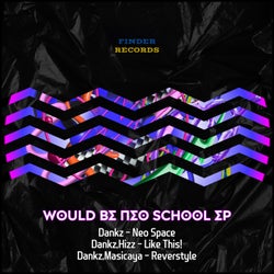 Would be Neo School EP