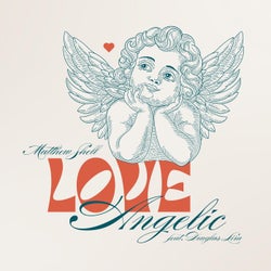Love Angelic (feat. Douglas Lira)