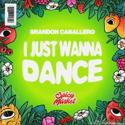 I Just Wanna Dance