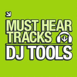 10 Must Hear DJ Tools - Week 40