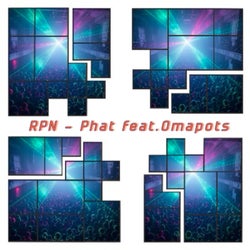 Phat (feat. Omapots)