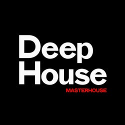 Deep House Masterhouse