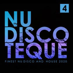 Nu-Discoteque 4 (Finest Nu-Disco and House 2020)