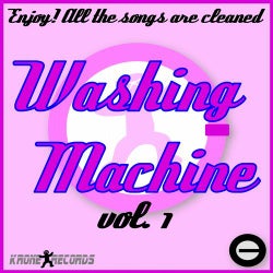 Washing Machine Vol. 1