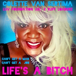Can't Get a Man, Can't Get a Job (Life's a Bitch) [Extended Mix]