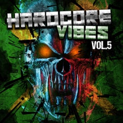 Hardcore Vibes, Vol. 5