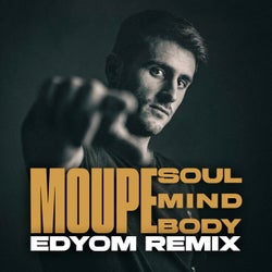 Soul, Mind & Body - Edyom Remix