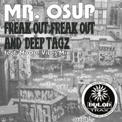 Freak Out, Freak Out / Deep Tagz