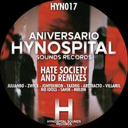 Aniversario hynospital sounds records Hate Society and Remixes