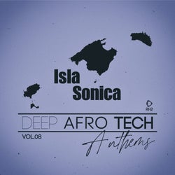 Isla Sonica - Deep-Afro-Tech Anthems, Vol.08