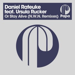 Or Stay Alive - N.W.N. Remixes