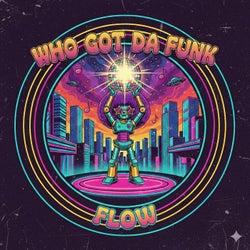 Who Got Da Funk (Extended Mix)