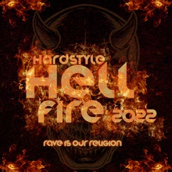 Hardstyle Hellfire 2022 - Rave Is Our Religion
