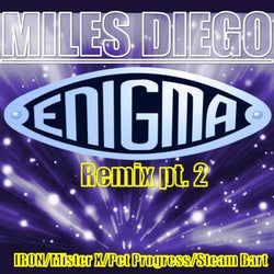 Enigma Remix, Pt.2