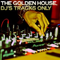 The Golden House (DJ's Tracks Only)