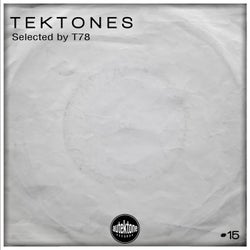 Tektones #15 (Selected by T78)