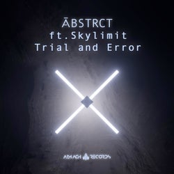 Trial and Error (feat. Skylimit)