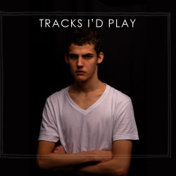 Tracks i'd play