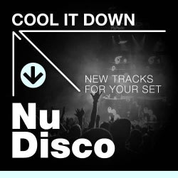 Cool It Down: Nu Disco