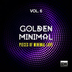Golden Minimal, Vol. 6 (Pieces of Minimal Love)