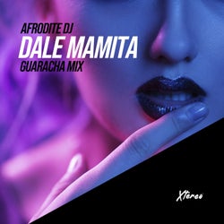 Dale Mamita (Guaracha Mix)