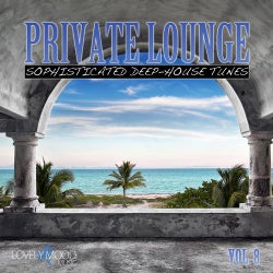 Private Lounge - Sophisticated Deep House Tunes Vol. 8