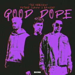 Good Dope (The Remixes)