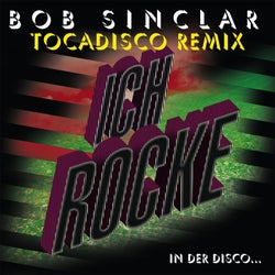 Ich rocke (Tocadisco Remix)