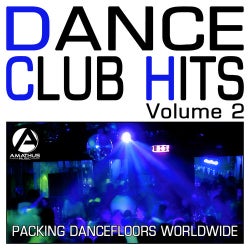 Dance Club Hits Volume 2 - Packing Dancefloors Worldwide (Club Anthems)