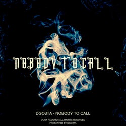 Nobody to Call