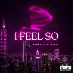 I FEEL SO (feat. Aylene)