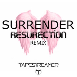 Surrender (Resurection Remix)