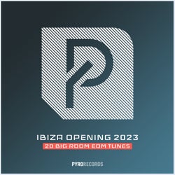 Ibiza Opening 2023 (20 Big Room EDM Tunes)