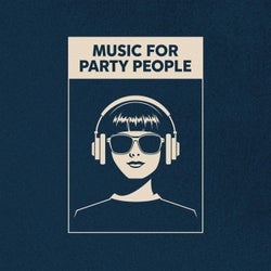 Music For Party People