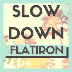 Slow Down