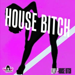 House Bitch