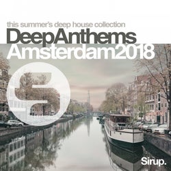 Sirup Deep Anthems Amsterdam 2018