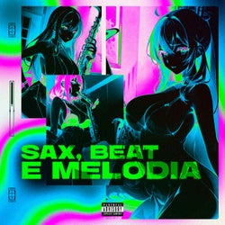 Sax, Beat e Melodia