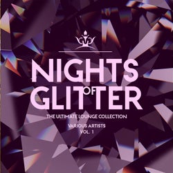 Nights Of Glitter (The Ultimate Lounge Collection), Vol. 1