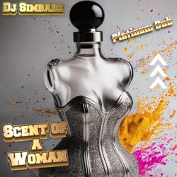 Scent of a Woman (Platinum Dub)
